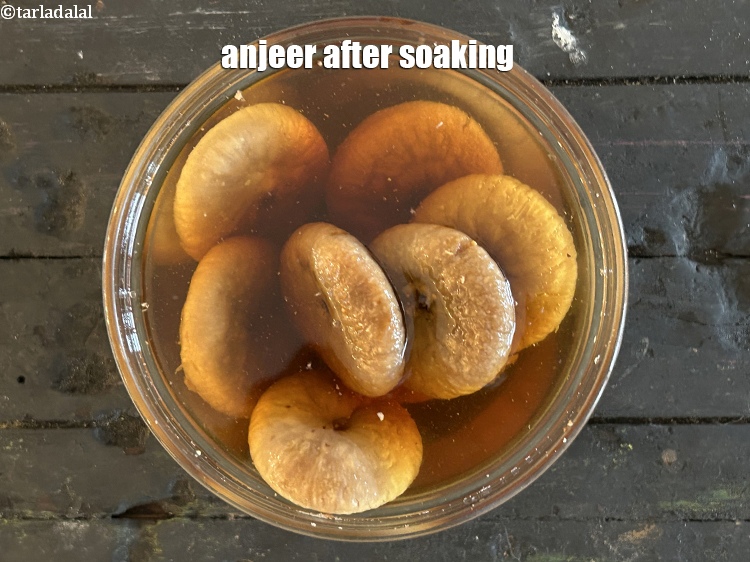 Step 5 – Anjeer after soaking.