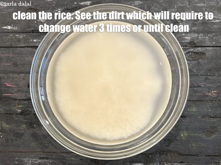 Step 5 – Clean the rice. See the dirt. You will have to change the water 3 times …