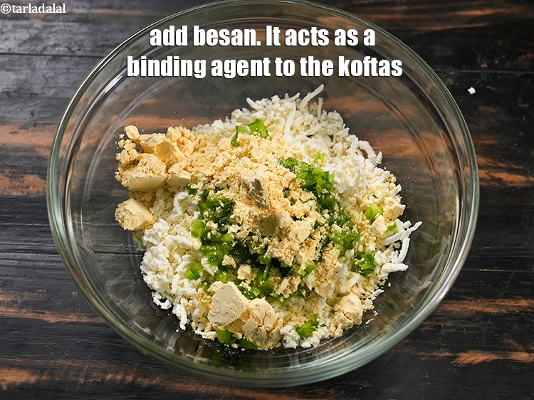 Step 5 – Add 2 tbsp&nbsp;<a href="https://www.tarladalal.com/glossary-besan-chana-dal-flour-bengal-gram-flour-952i">besan (bengal gram flour)</a>. It acts as a binding agent to the …