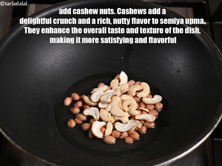 स्टेप 5 – <p>२ टेबल-स्पून&nbsp;<a href="">काजू</a>&nbsp;डालें&nbsp;&nbsp;। काजू सेमिया उपमा में एक शानदार कुरकुरापन …