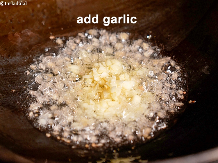 Step 8 – Add 2 tsp <a href="https://www.tarladalal.com/glossary-chopped-garlic-790i">chopped garlic (lehsun)</a>.&nbsp;Garlic has a strong, pungent flavor.&nbsp;Garlic has a unique …