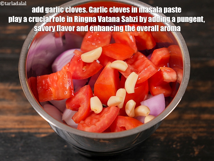 Step 5 – Add 10 to 12 <a href="https://www.tarladalal.com/glossary-garlic-cloves-1857i">garlic (lehsun) cloves</a>. Garlic cloves in masala paste play a …
