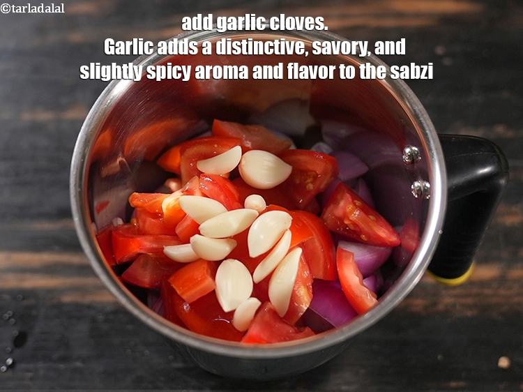 Step 5 – Add 6 to 8 <a href="https://www.tarladalal.com/glossary-garlic-cloves-1857i">garlic (lehsun) cloves</a>. Garlic adds a distinctive, savory, and slightly …