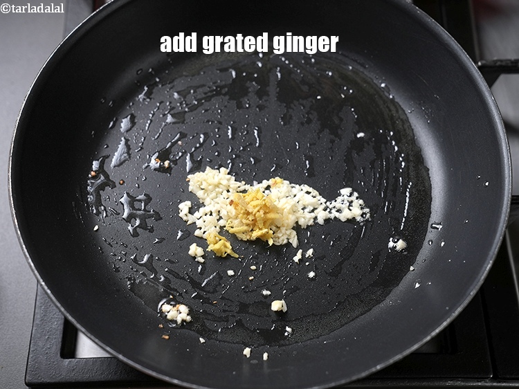Step 5 – Add &frac12; tsp <a href="https://www.tarladalal.com/glossary-grated-ginger-943i">grated ginger (adrak)</a>.