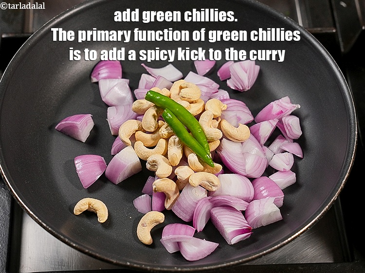 Step 5 – Add 2 <a href="https://www.tarladalal.com/glossary-green-chillies-hari-mirch-331i">green chillies</a>. The primary function of green chillies is to add a …