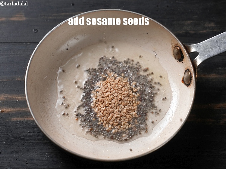 Step 5 – Add 1 tsp <a href="https://www.tarladalal.com/glossary-sesame-seeds-til-gingelly-seeds-612i">sesame seeds (til)</a>.