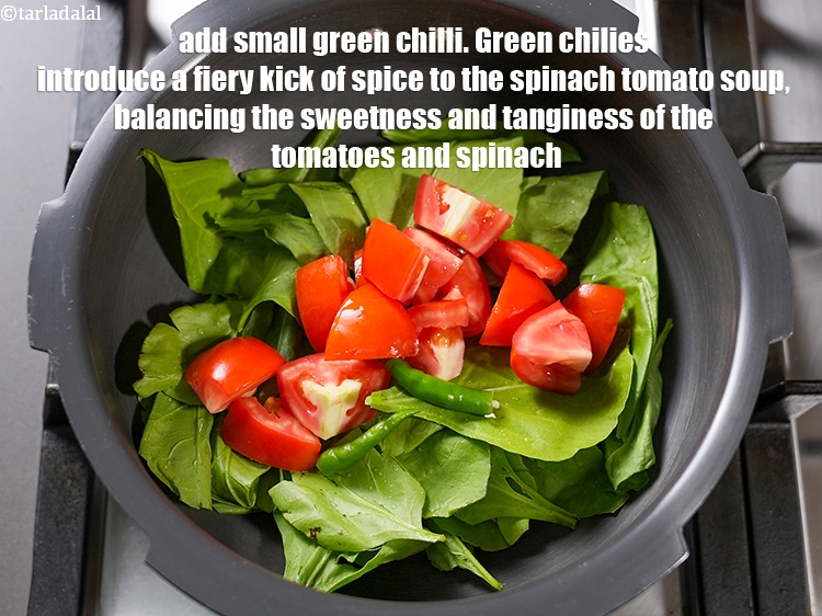 स्टेप 5 – १&nbsp;छोटी&nbsp;<a href=""https://www.tarladalal.com/glossary-green-chillies-hari-mirch-hindi-331i"">हरी मिर्च</a>&nbsp;डालें। हरी मिर्च, पालक टमाटर सूप में तीव्रता …