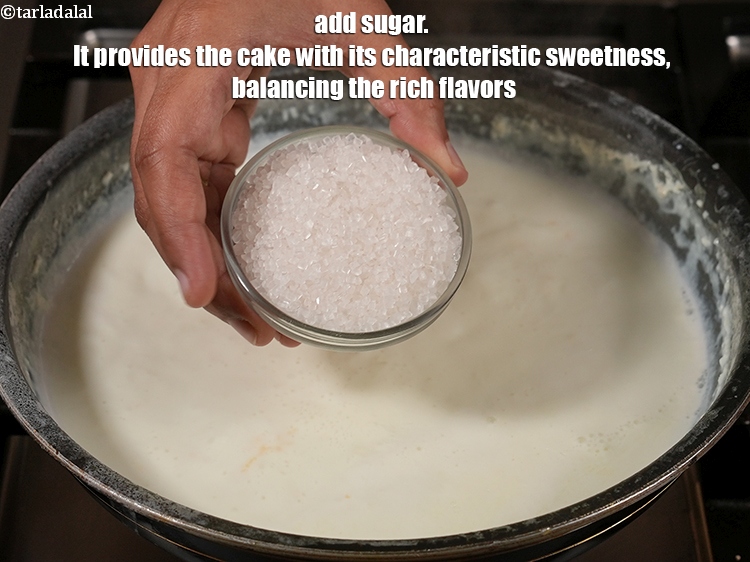 Step 5 – Add 2 tbsp <a href="https://www.tarladalal.com/glossary-sugar-chini-shakkar-278i">sugar</a>. It provides the cake with its characteristic sweetness, balancing the …