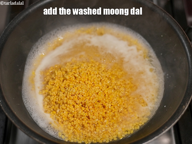 Step 5 – Add the washed moong dal.