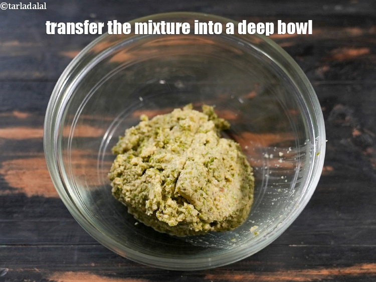 Step 5 – Transfer the moong mixture into a deep bowl.