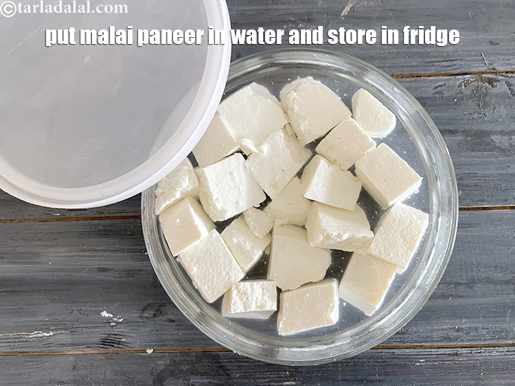 Step 41 – Put in a container covering the malai paneer in some water.&nbsp;Store in refrigerator and use …