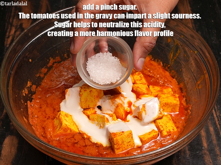Step 33 – Add a pinch <a href="https://www.tarladalal.com/glossary-sugar-chini-shakkar-278i">sugar</a>. The tomatoes used in the gravy can impart a slight …