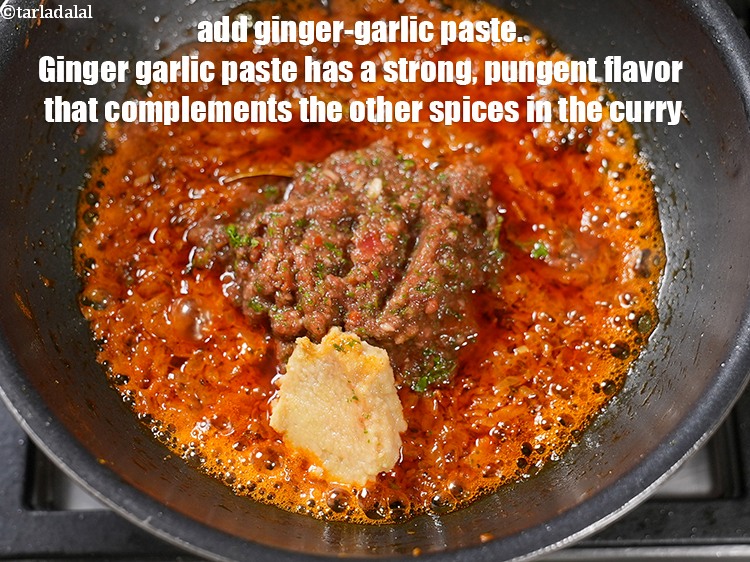 Step 33 – Add 1 tbsp <a href="https://www.tarladalal.com/glossary-ginger-garlic-paste-adrak-lehsun-ki-pate-adrak-lahsun-ki-paste-939i">ginger-garlic (adrak-lehsun) paste</a>. Ginger garlic paste has a strong, pungent flavor …