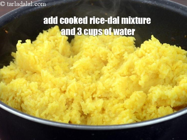Step 34 – Add the cooked rice-dal mixture and 3 cups of water.