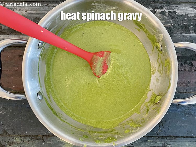 Step 43 – Just before serving, reheat the spinach gravy.