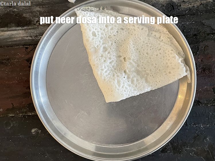 Step 33 – Put neer dosa into a serving plate.