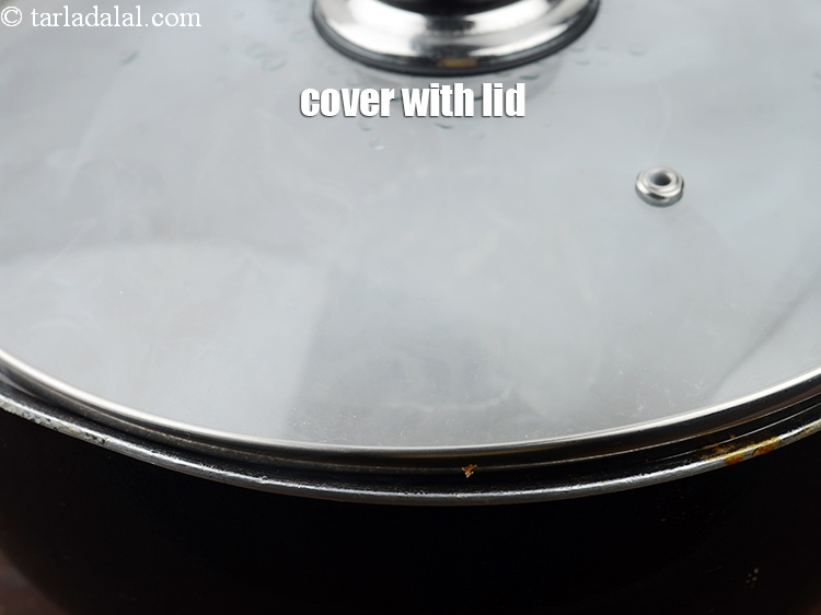 Step 34 – Cover it with lid for 3 to 4 minutes.