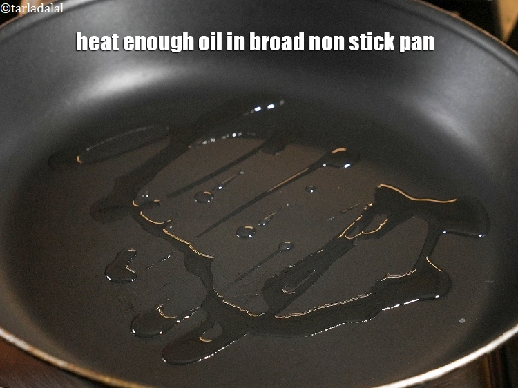 Step 37 – Heat enough oil in broad non stick pan.
