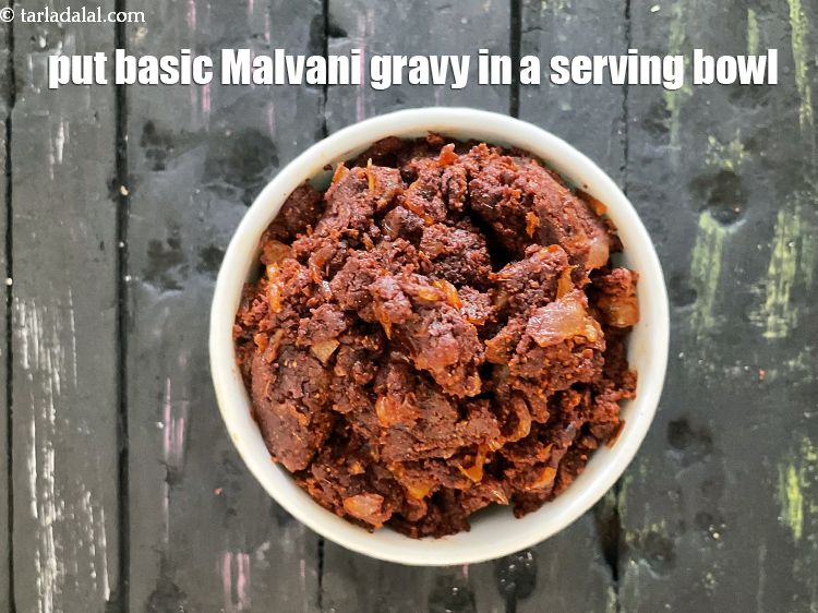 Step 35 – Put&nbsp;malvani gravy in a serving bowl.