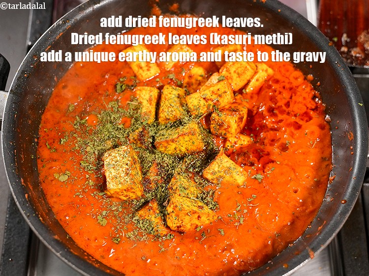 Step 44 – Dried fenugreek leaves (kasuri methi) add a unique earthy aroma and taste to the gravy.