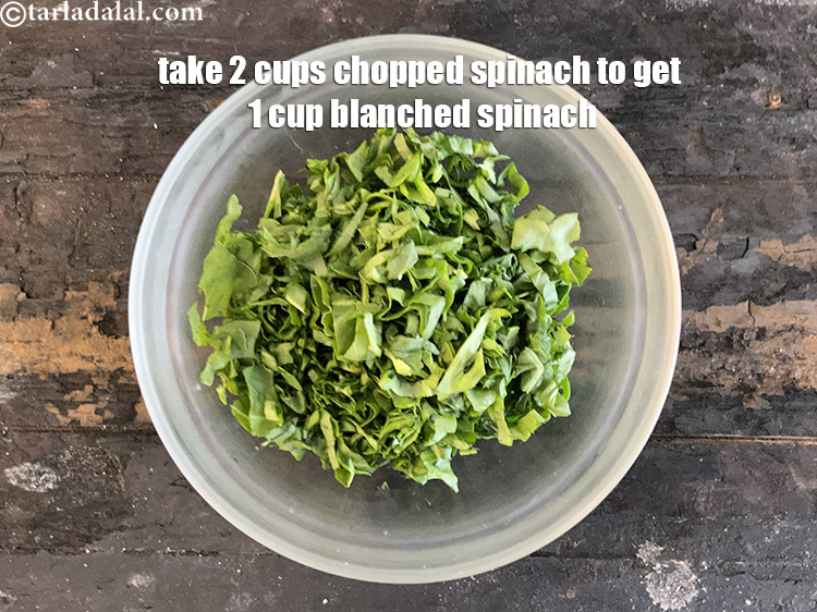 Step 10 – Take chopped spinach. <strong>You will need 2 cups of chopped spinach </strong>to get&nbsp;<meta charset="UTF-8" />1 …