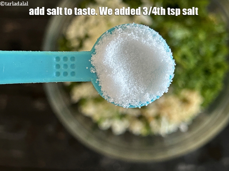 Step 42 – Add salt to taste. We added 3/4th&nbsp;tsp salt.