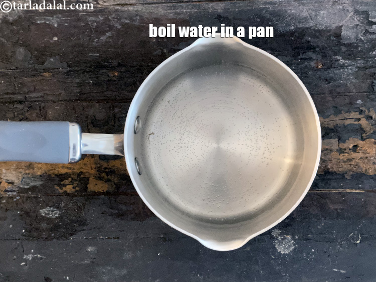 Step 11 – Boil water in a pan.