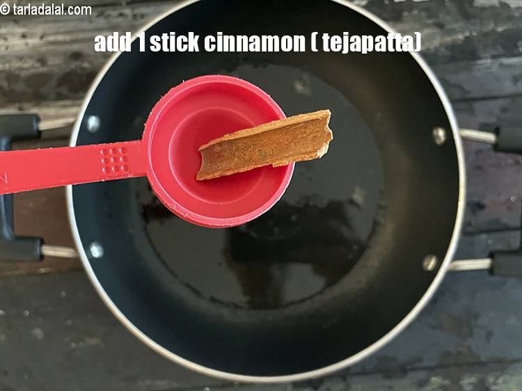 Step 5 – Add&nbsp;<meta charset="UTF-8" />1&nbsp;stick&nbsp;<a href="glossary-cinnamon-dalchini-346i">cinnamon (dalchini)</a>.