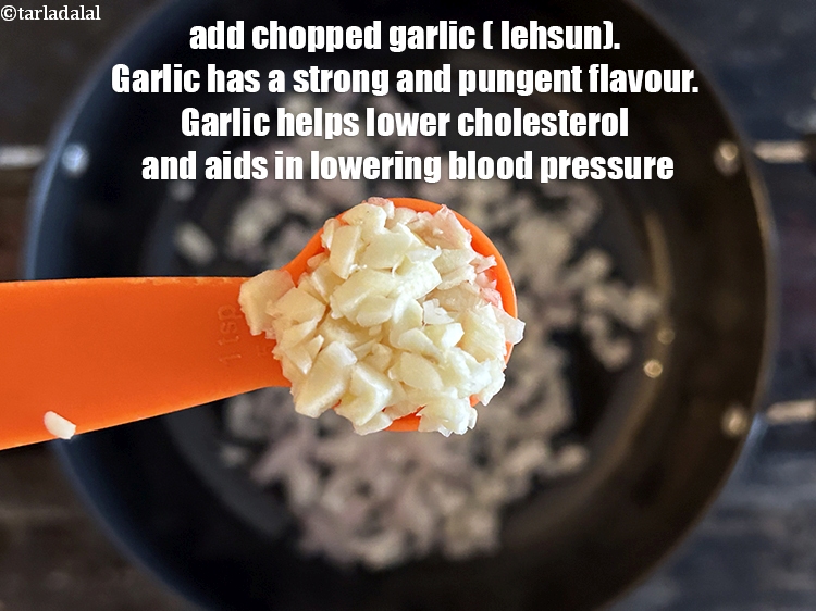 Step 5 – <meta charset="UTF-8" />Add<strong>&nbsp;2 tsp&nbsp;</strong>finely&nbsp;<a href="glossary-chopped-garlic-790i">chopped garlic (lehsun)</a>.&nbsp;Garlic has a strong and pungent flavor that adds …