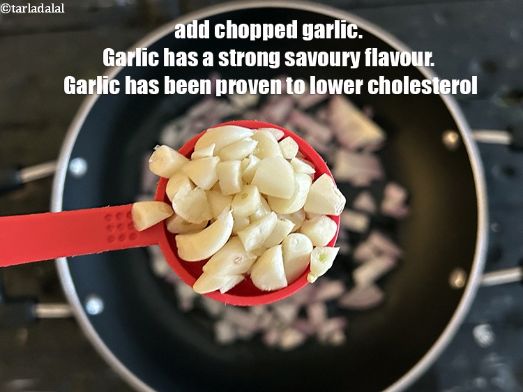 Step 28 – Add&nbsp;1 tbsp&nbsp;roughly&nbsp;<a href="glossary-chopped-garlic-790i">chopped garlic (lehsun)</a>.&nbsp;Garlic has a strong, savory flavor that complements the other flavors …