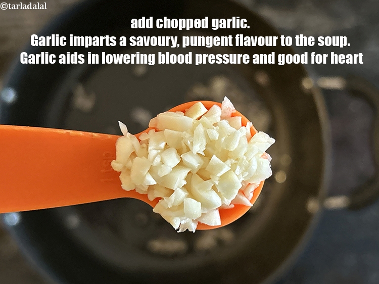 Step 7 – Add&nbsp;<meta charset="UTF-8" />2 tsp&nbsp;<a href="glossary-chopped-garlic-790i">chopped garlic (lehsun)</a>.&nbsp;Garlic imparts a savory, pungent flavor to the soup. …