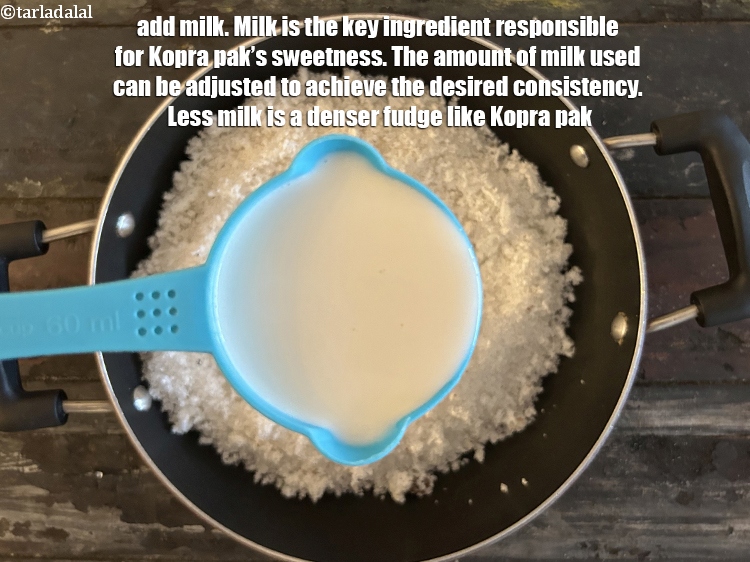 Step 10 – Add&nbsp;<meta charset="UTF-8" />3/4 cup&nbsp;<a href="glossary-milk-doodh-full-cream-milk-514i">milk</a>.&nbsp;Milk is the key ingredient responsible for Kopra pak&#39;s smooth and …