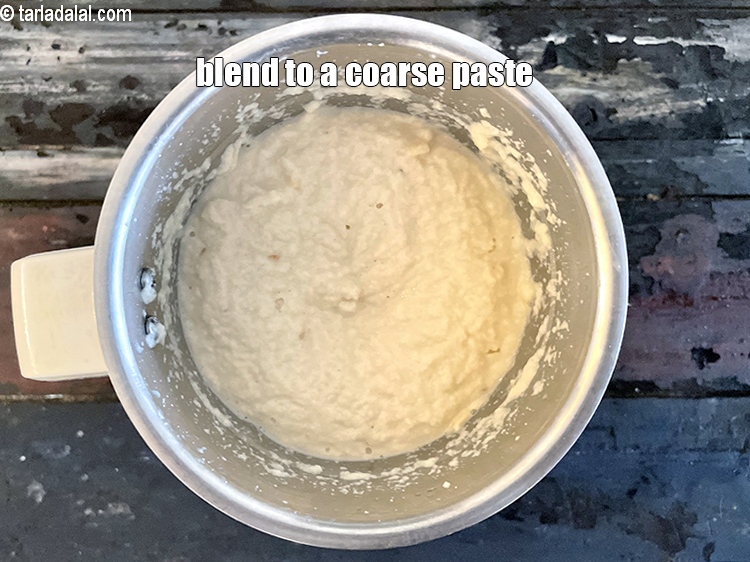 Step 11 – Blend in a mixer to a coarse paste.