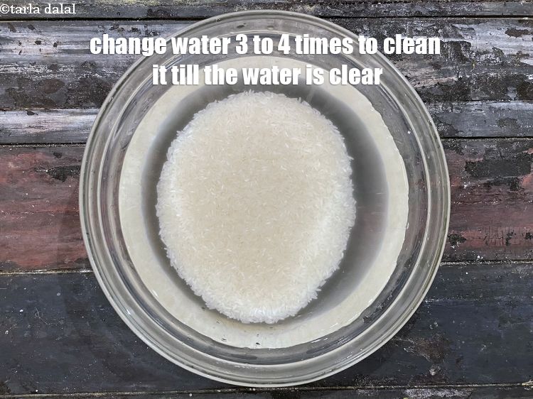 Step 5 – Change the water 3 to 4 times to clean it, till the water is clear.