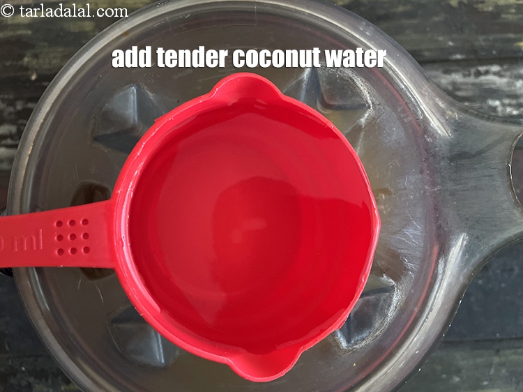 Step 7 – Add&nbsp;<meta charset="UTF-8" />1 cup&nbsp;<a href="glossary-tender-coconut-hara-nariyal-green-coconut-274i">tender coconut</a>&nbsp;<a href="glossary-water-pani-647i">water</a>.