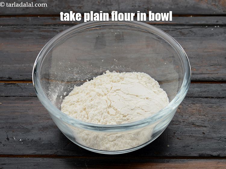 Step 5 – Take 5 tbsp&nbsp;<a href="https://www.tarladalal.com/glossary-plain-flour-maida-188i">plain flour (maida)</a>&nbsp;in a bowl.&nbsp;