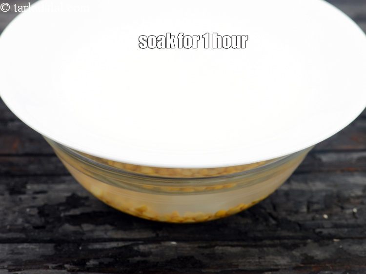 Step 5 – Soak the chana dal in enough water for 1 hour.