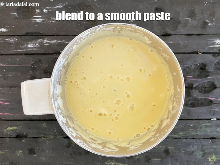 Step 12 – Blend it till smooth paste.
