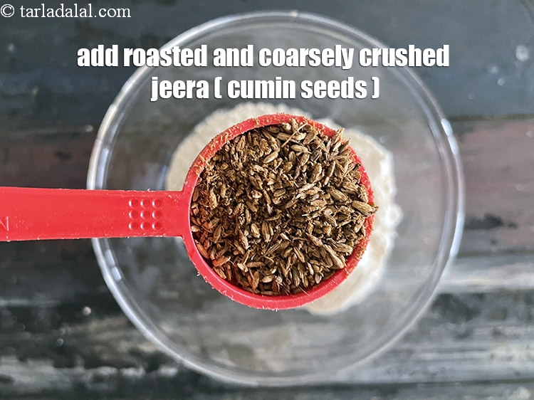 Step 6 – Add&nbsp;1 tbsp&nbsp;roasted and coarsely crushed&nbsp;<a href="https://tarladalal.com/glossary-cumin-seeds-jeera-zeera-381i">cumin seeds (jeera)</a>.