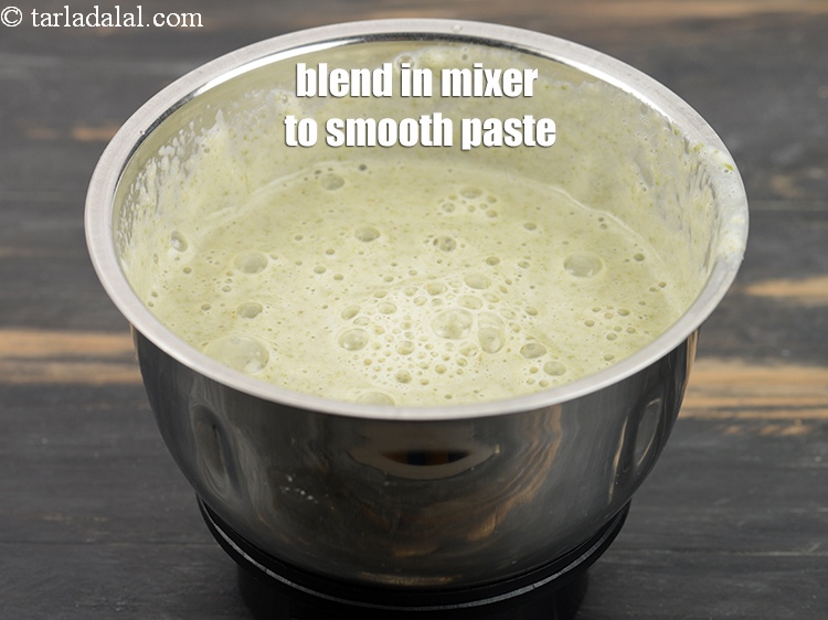 Step 5 – Blend in a mixer to a smooth paste.