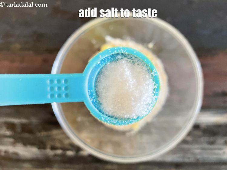 Step 8 – Add salt to taste. We added 1/4 tsp salt.
