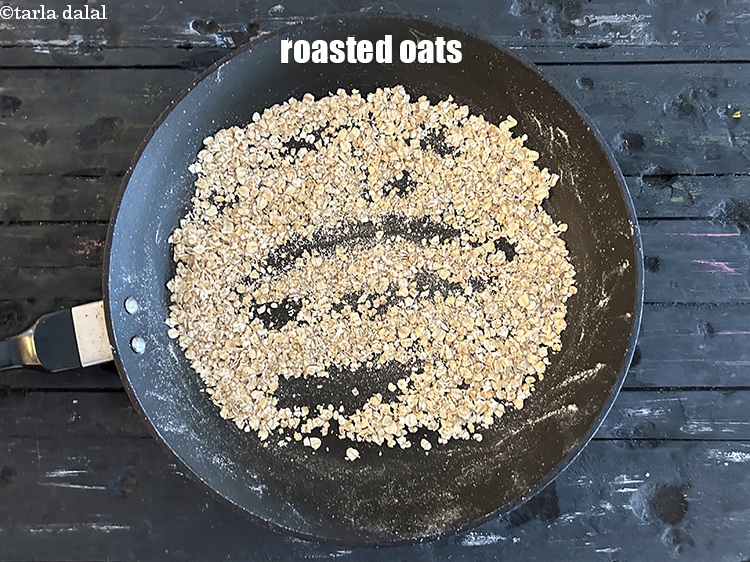 Step 5 – Roasted oats.