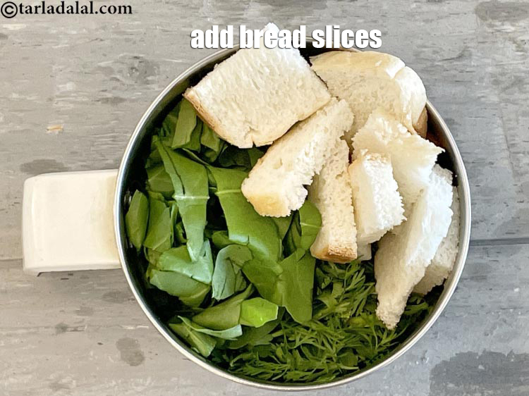 Step 7 – Add 1 1/2&nbsp;<a href="https://www.tarladalal.com/glossary-bread-219i">bread</a>&nbsp;slices.&nbsp;