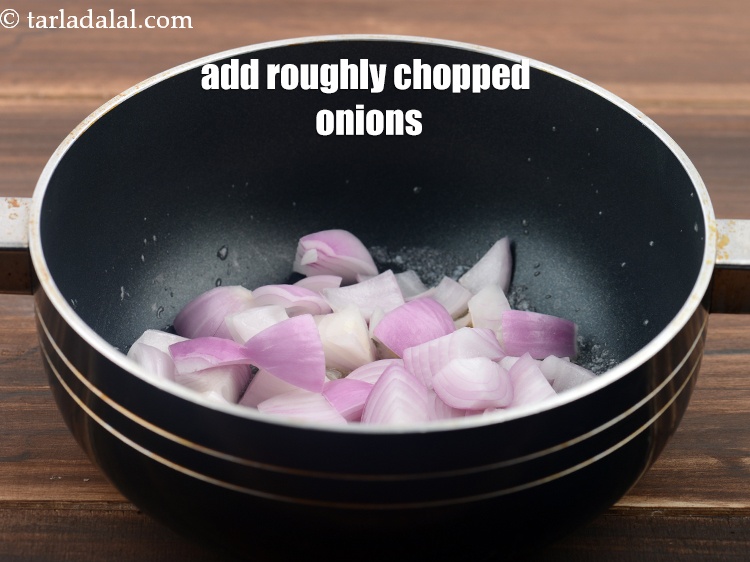Step 5 – Add 1 cup roughly&nbsp;<a href="https://www.tarladalal.com/glossary-chopped-onions-722i">chopped onions</a>.