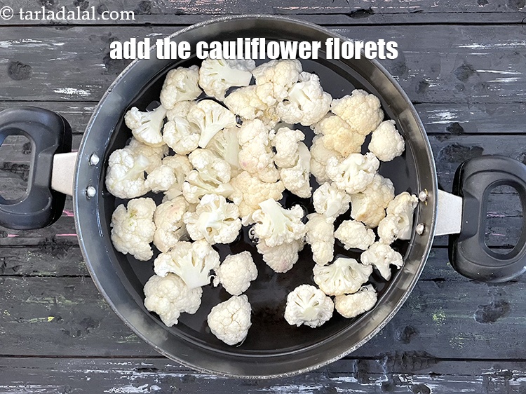 Step 5 – Add the cauliflower florets.