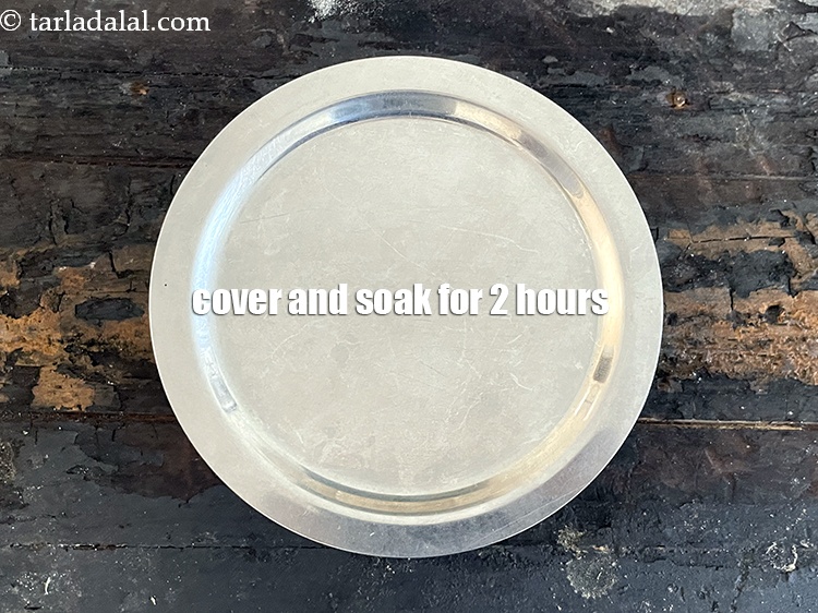 स्टेप 5 – ढककर 2 घंटे तक भिगो दें।