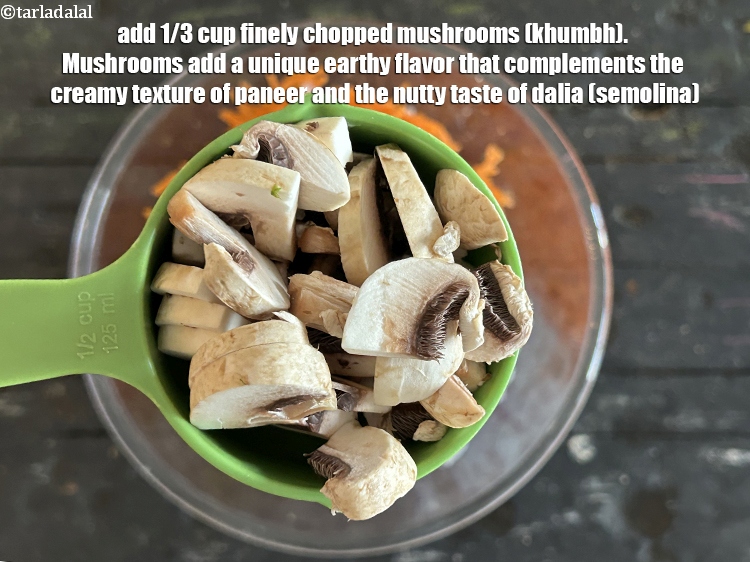 Step 8 – <meta charset="UTF-8" />Add&nbsp;1/3 cup&nbsp;finely&nbsp;<a href="glossary-chopped-mushrooms-789i">chopped mushrooms (khumbh)</a>.&nbsp;Mushrooms add a unique earthy flavor that complements the …