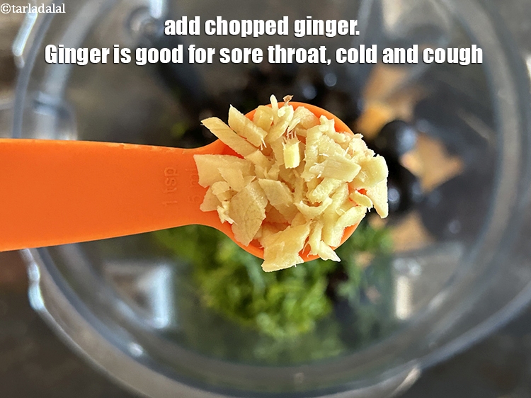 Step 8 – Add&nbsp;1 tsp chopped ginger.&nbsp;<a href="https://www.tarladalal.com/recipes-using-ginger-453">Ginger</a>&nbsp;is an effective cure for congestion,&nbsp;<a href="https://www.tarladalal.com/recipes-for-Home-Remedies-for-sore-throat-throat-pain-474">sore throat</a>,&nbsp;<a href="http://www.tarladalal.com/recipes-for-Home-Remedies-for-Cough-Colds-467">cold and cough</a>.&nbsp;It&nbsp;<a …