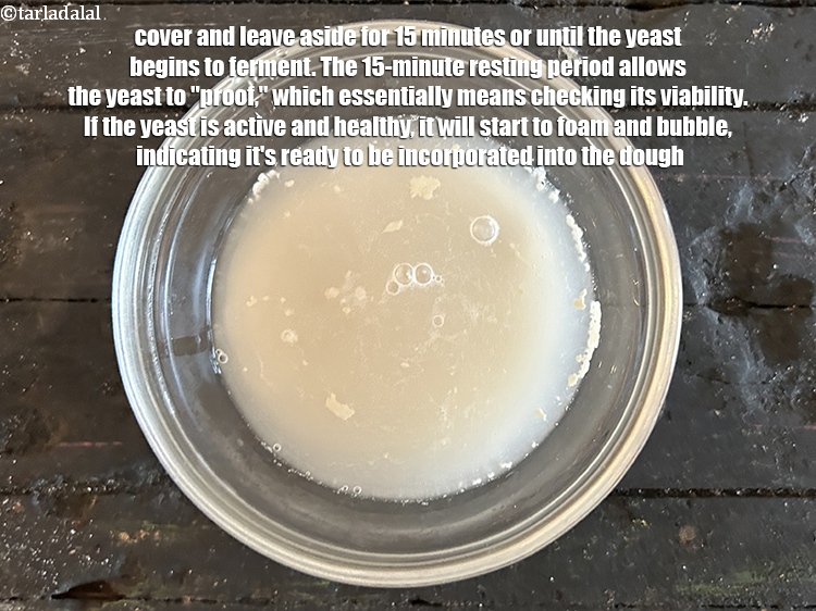 स्टेप 6 – 15 मिनट के लिए या जब तक खमीर में किण्वन …