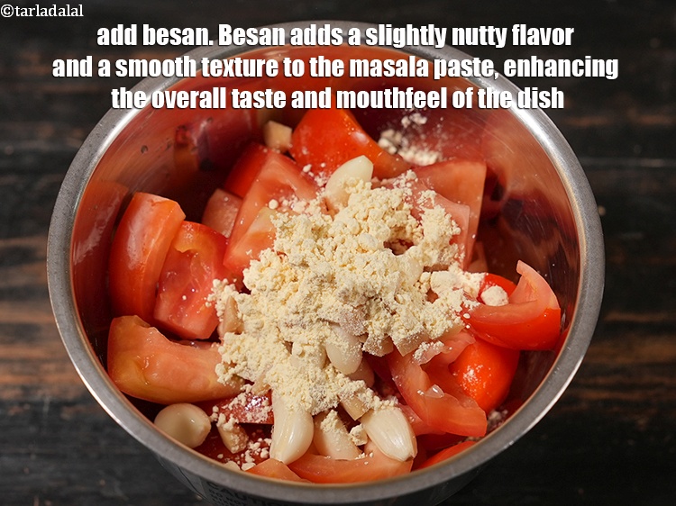 Step 6 – Add &frac12; tbsp <a href="https://www.tarladalal.com/glossary-besan-chana-dal-flour-bengal-gram-flour-952i">besan (bengal gram flour)</a>. Besan adds a slightly nutty flavor and …